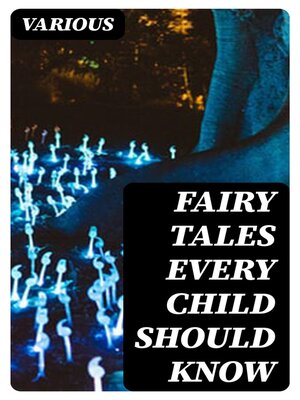 cover image of Fairy Tales Every Child Should Know